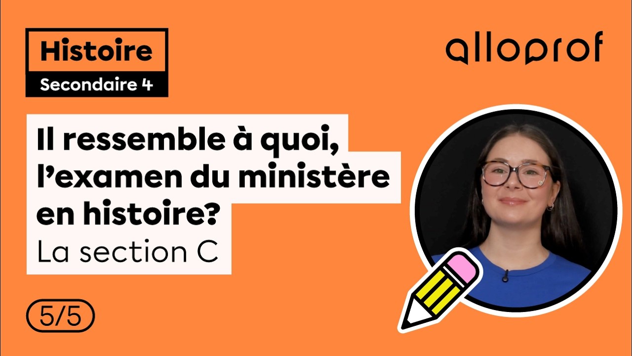 Il ressemble à quoi, l’examen du ministère en histoire? - La section C