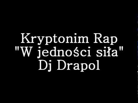 Kryptonim Rap - W jedności siła (Dj Drapol)