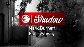 Mark Burnett - Home Vs Away