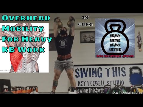 Overhead Kettlebell Mobility Work For HEAVY Kettlebell Lifting : Double 48kg Kettlebell Jerk