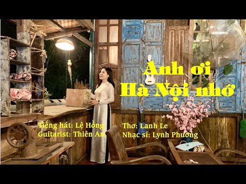 Anh ơi Hà Nội nhớ - Lệ Hồng