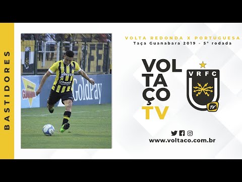VoltaçoTV - Bastidores de Volta Redonda 1x0 Portuguesa - Campeonato Carioca 2019