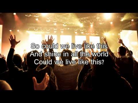 We could change the world - Matt Redman (Worship Song with lyrics)
