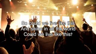 We could change the world - Matt Redman (Worship Song with lyrics)