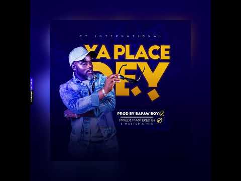 Cy International - Ya Place Dey