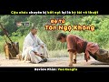 Kẻ Chuyên Bị Bắt Nạt Lại Là Kỳ Tài Võ Thuật Review Phim Vua Kungfu