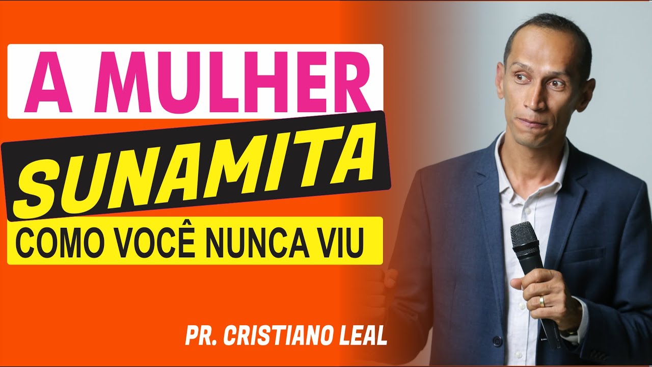 A MULHER SUNAMITA, LIÇÕES QUE VÃO MUDAR SUA VIDA