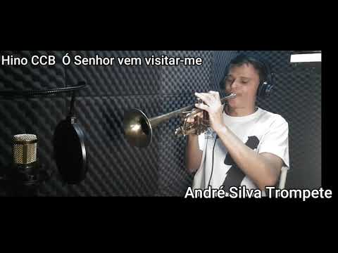 André Silva Trompete HINO 17 CCB - Ó Senhor Vem Visitar-me - HINÁRIO 5