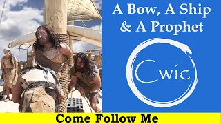 Come Follow Me LDS- 1 Nephi 16-22, Book of Mormon