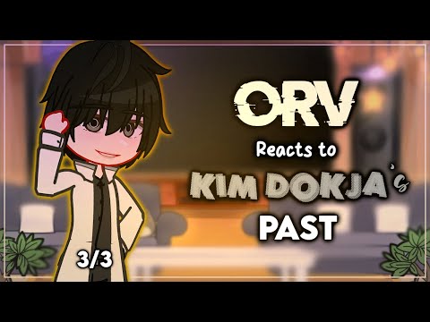 ORV reacts to Kim Dokja's past - 3/3 - ORV X GC - ʟɪʟᴀᴄ—ᴀᴍᴇᴛʜʏsᴛ