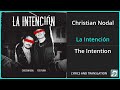 Christian Nodal - La Intención Lyrics English Translation - ft Peso Pluma - Spanish and English