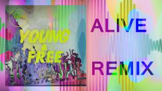 Hillsong Young &amp; Free - Alive (pKal Remix)