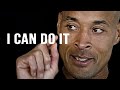 I CAN DO IT. BECOME THE BEST VERSION OF YOURSELF - David Goggins Motivational Speech