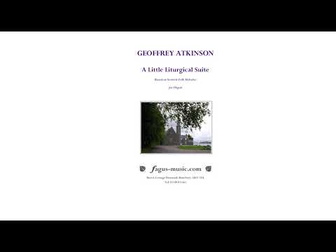 Geoffrey Atkinson - A Little Liturgical Suite