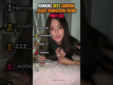 Ranking Best Sabrina Tears Transition Trend Part (5) #shorts #tiktok #ranking #memes