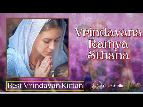 Vrndavana Ramya Sthana | Narottama Dasa Thakura | Kirtan in Vrindavan | Blissful Vrindavan