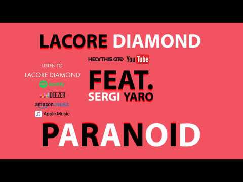Lacore Diamond feat. Sergi Yaro - Paranoid