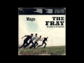 Maps - The Fray(Scars and Stories) 
