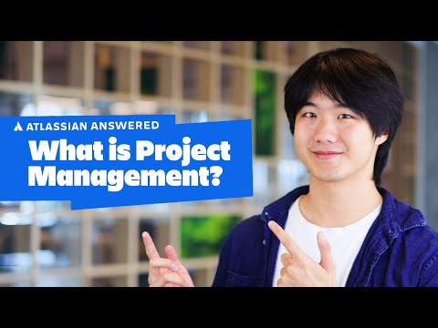 What is Project Management | Atlassian Answered