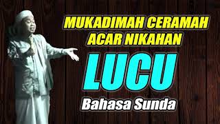 Download lagu Mukadimah Ceramah Bahasa Sunda Lucu Acara Nikahan mp3