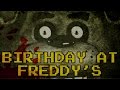 "Birthday at Freddy's" (Five Nights at Freddy's ...