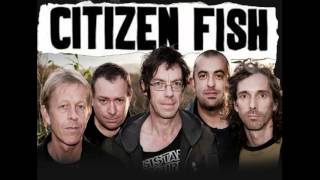 Citizen Fish - Smells Like Home