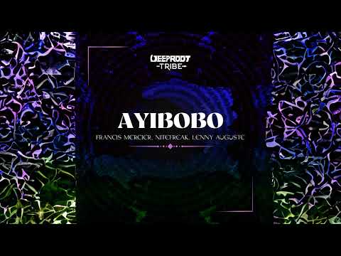 Francis Mercier, Nitefreak, Lenny Auguste - Ayibobo
