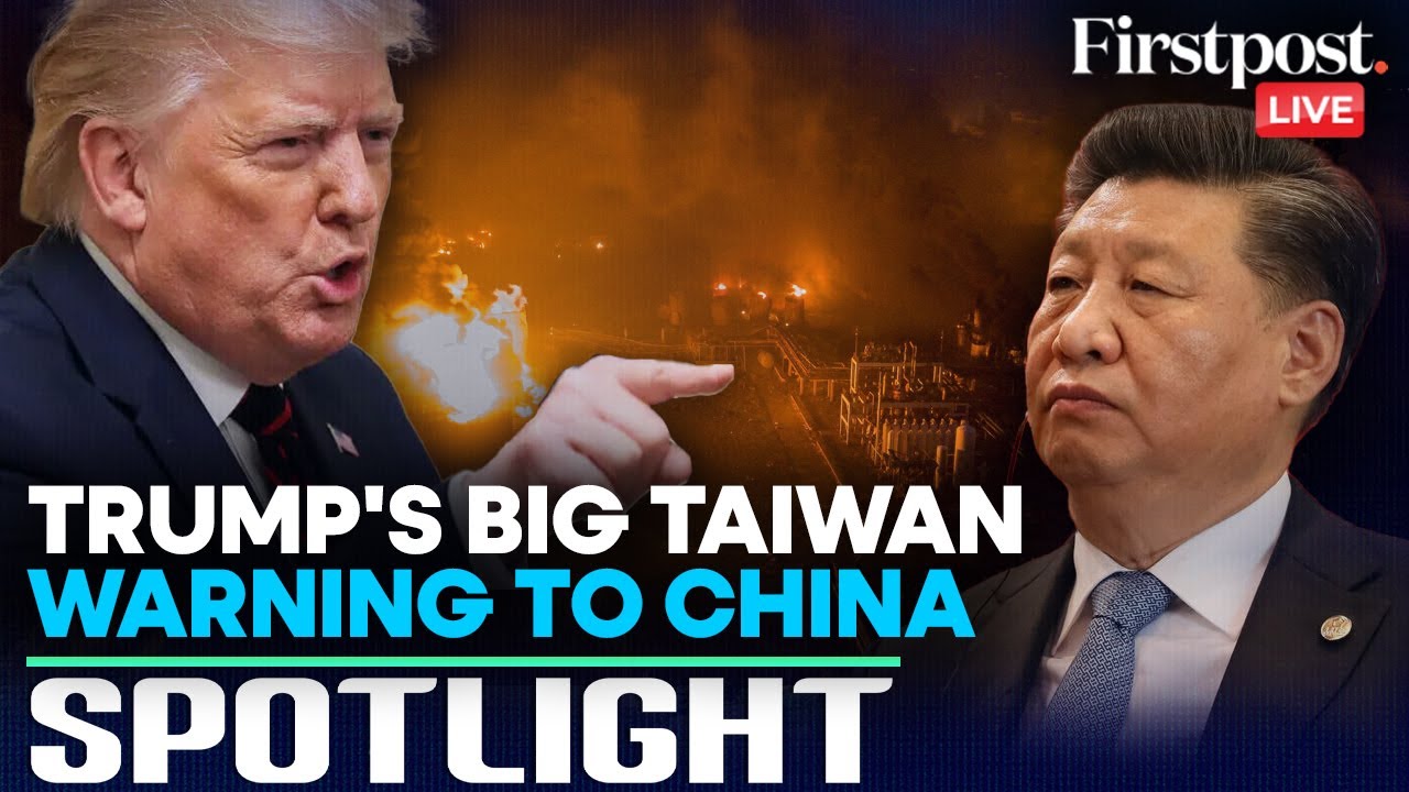 LIVE: Trump Warns China Of "Consequences" Over Potential Taiwan Invasion | Spotlight | N18G