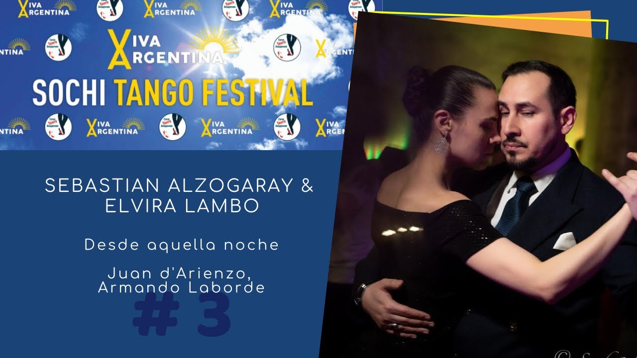 Sebastian Alzogaray & Elvira Lambo, 3-4, Viva Argentina Sochi Tango Festival 2021