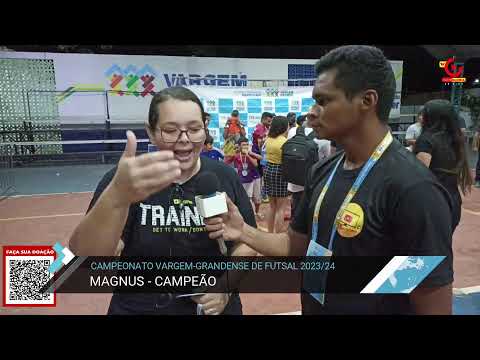 MAGNUS X FÊNIX | CAMPEONATO VARGEM-GRANDENSE DE FUTSAL MASCULINO | FINAL |