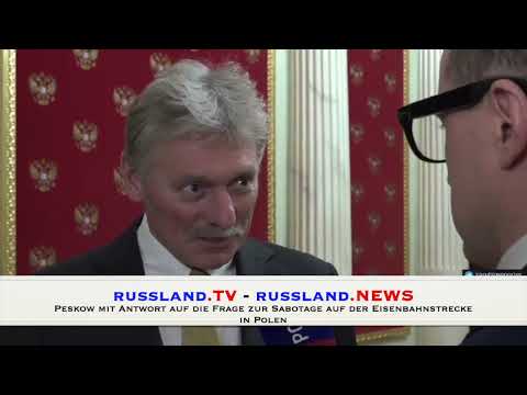 Peskow mit Antwort auf die Frage zur Sabotage auf der Eisenbahnstrecke in Polen