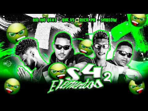 OS 4 ELEMENTOS 2 - RICK PH, BIK VS E SMILOW - (ND NO BEAT)