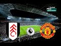 Fulham vs Manchester United | Premier League 2023-24| eFootball PES 21 Gameplay