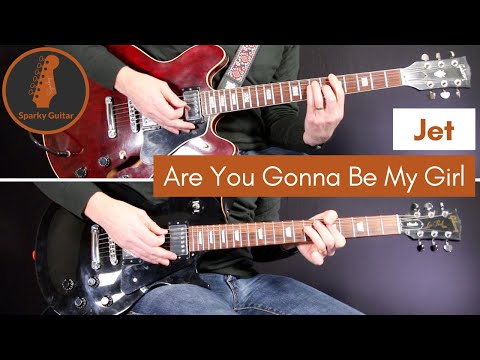 Are You Gonna Be My Girl - Jet (Guitar Cover)