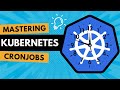 Kubernetes CronJobs In 8 Minuten Planen Und Automatisieren Wie Ein Profi