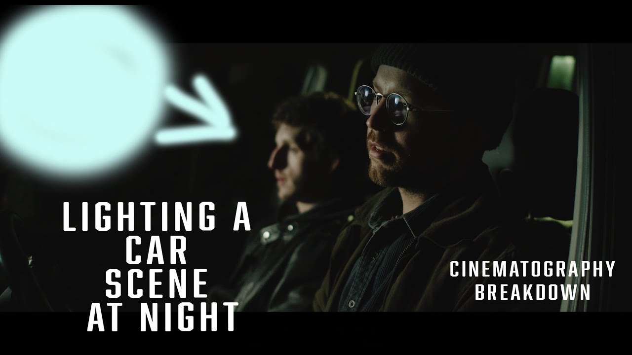 How to shoot a Car scene at night | Cinematography Breakdown of Night Drop