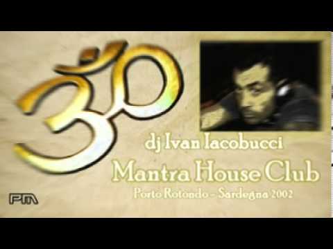 Dj Ivan Iacobucci - Mantra House Club Compilation 2002