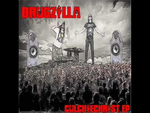 Drugzilla - Culchiechrist