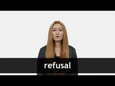 REFUSAL 释义 | 柯林斯英语词典