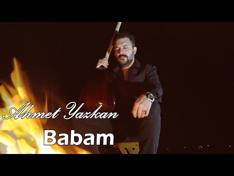 AHMET YAZKAN - BABAM [Bor Prodüksiyon] 2023
