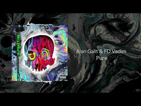 Alan Galit & FD Vadim - Pure
