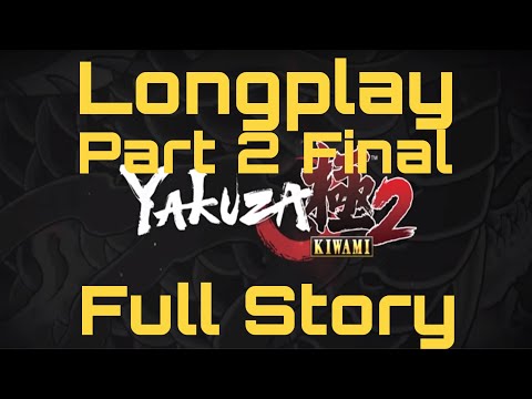 Yakuza Kiwami 2 Full Playthrough 2019 (Hard) (Part 2 of 2) Longplay