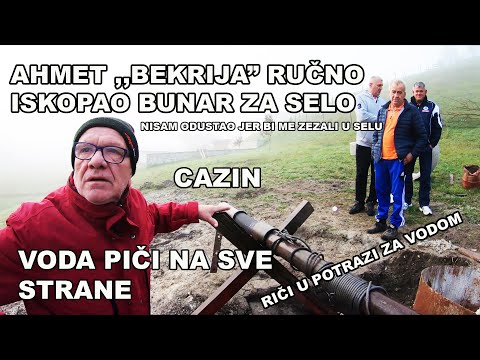 PRONALAŽENJE VODE CAZIN - Na sve strane voda piči - Riči pronalazi jake vode
