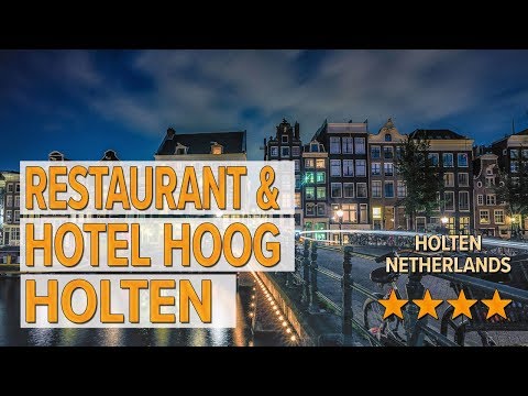 Restaurant & Hotel Hoog Holten hotel review | Hotels in Holten | Netherlands Hotels
