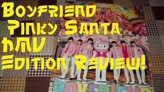 Boyfriend &#39;Pinky Santa&#39; HMV Edition Review!