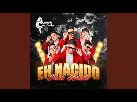 Eh Nacido Para Amarte