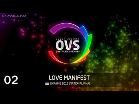 OVS10 - 02 - Love Manifest (Ukraine 2016 National Final сover)