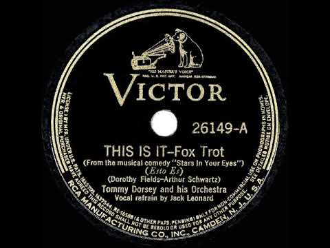 1939 HITS ARCHIVE: This Is It - Tommy Dorsey (Jack Leonard, vocal)