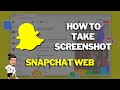 How To Take Screenshot In Snapchat Without Them Knowing In WEB