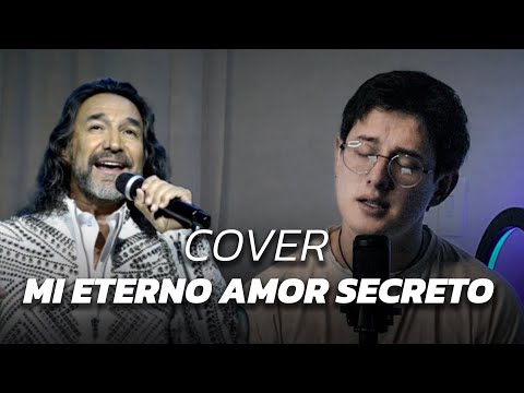 Marco Antonio Solís 🔥Mi Eterno Amor Secreto🔥 (COVER) | Nico Becerra